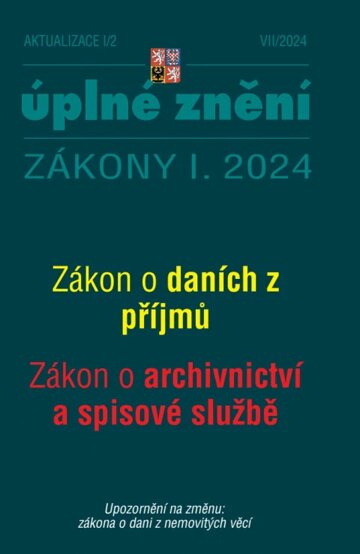 Obálka knihy Aktualizace I/2 / 2024 - o daních z příjmů, o archivnictví a spisové službě