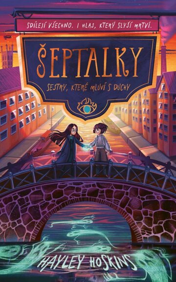 Obálka knihy Šeptalky: Sestry, které mluví s duchy