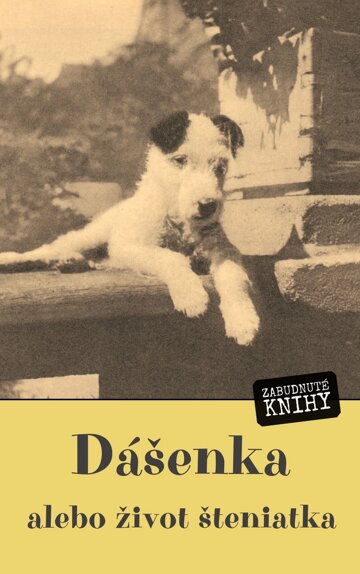 Obálka knihy Dášenka, alebo život šteniatka