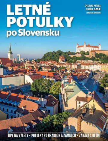 Obálka e-magazínu SME LETNĚ POTULKY po Slovensku 27/6/2018