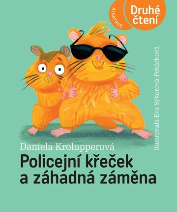Obálka knihy Policejní křeček a záhadná záměna