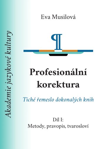 Obálka knihy Profesionální korektura: Metody, pravopis, tvarosloví