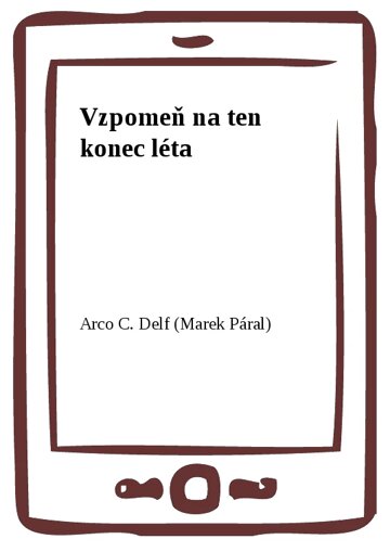 Obálka knihy Vzpomeň na ten konec léta