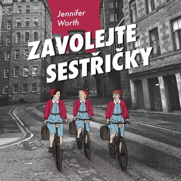 Obálka audioknihy Zavolejte sestřičky