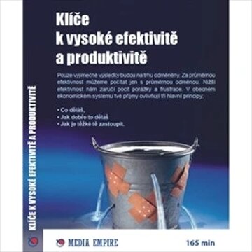 Obálka audioknihy Klíče k vysoké efektivitě a produktivitě