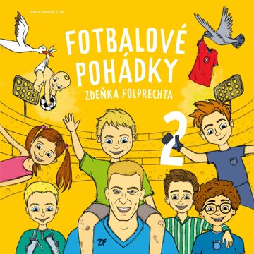 Obálka audioknihy Fotbalové pohádky Zdeňka Folprechta 2