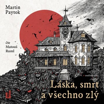 Obálka audioknihy Láska, smrt a všechno zlý