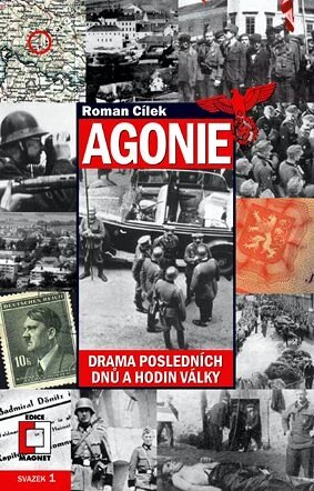 Obálka knihy Agonie. Drama posledních dnů a hodin války