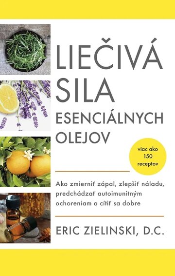 Obálka knihy Liečivá sila esenciálnych olejov