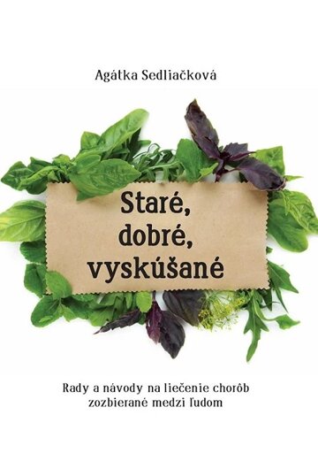 Obálka knihy Staré, dobré, vyskúšané