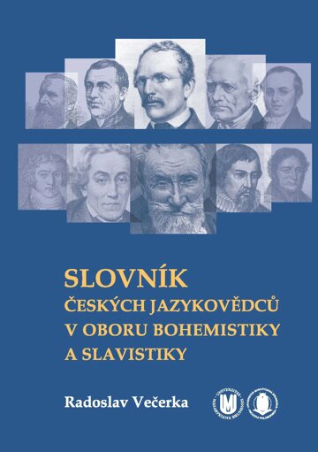 Obálka knihy Slovník českých jazykovědců v oboru bohemistiky a slavistiky