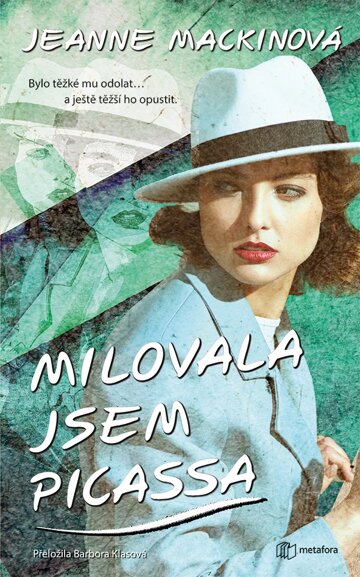Obálka knihy Milovala jsem Picassa