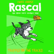 Rascal 2 - Trapped on the Tracks