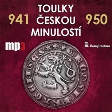 Obálka audioknihy Toulky českou minulostí 941 - 950