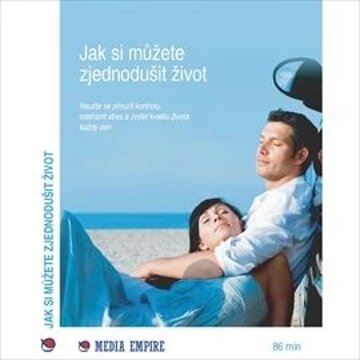 Obálka audioknihy Jak si můžete zjednodušit život