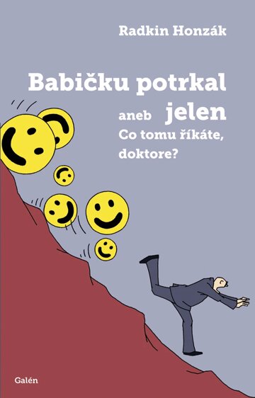 Obálka knihy Babičku potrkal jelen aneb Co tomu říkáte, doktore?