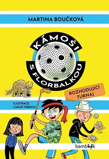 Obálka knihy Kámoši s florbalkou – Rozhodující turnaj
