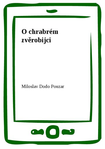 Obálka knihy O chrabrém zvěrobijci