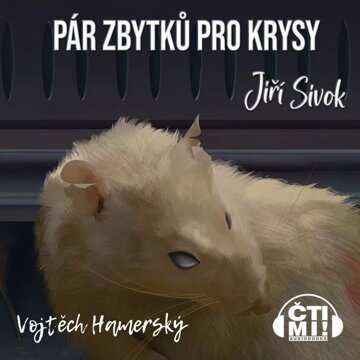 Obálka audioknihy Pár zbytků pro krysy