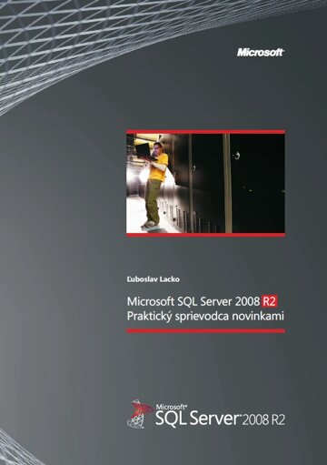 Obálka knihy SQL Server 2008 R2 – Praktický sprievodca novinkami