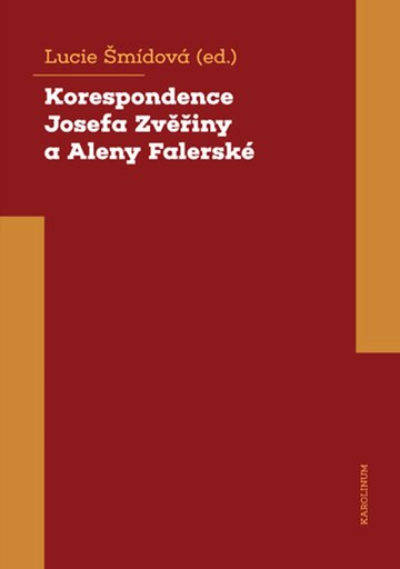 Obálka knihy Korespondence Josefa Zvěřiny a Aleny Falerské