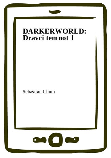 Obálka knihy DARKERWORLD: Dravci temnot 1