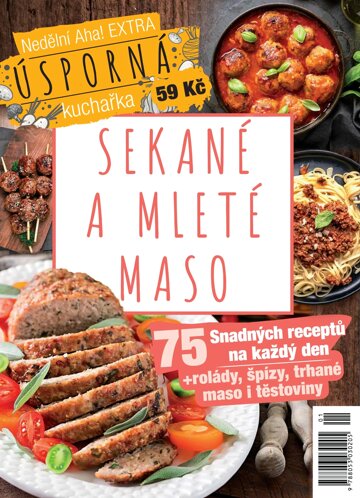 Obálka e-magazínu Nedělní Aha Úsporná kuchařka Sekané a mleté maso