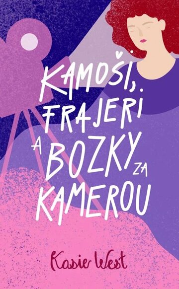 Obálka knihy Kamoši, frajeri a bozky za kamerou