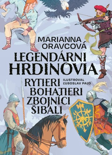 Obálka knihy Legendárni hrdinovia