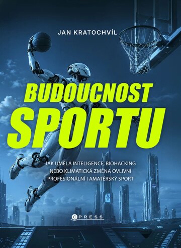Obálka knihy Budoucnost sportu