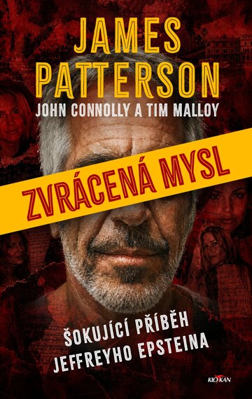 Obálka knihy Zvrácená mysl - Šokující příběh Jeffreyho Epsteina
