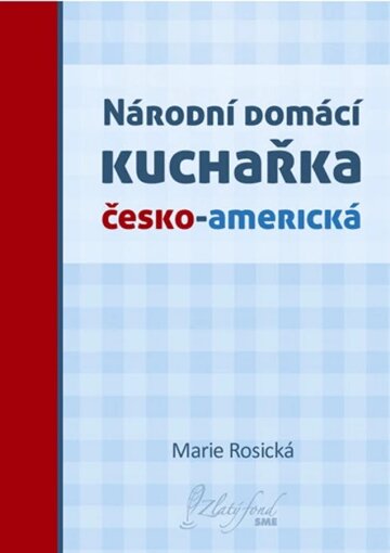Obálka knihy Národní domácí kuchařka česko-americká
