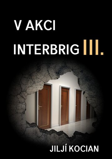 Obálka knihy V akci Interbrig III.