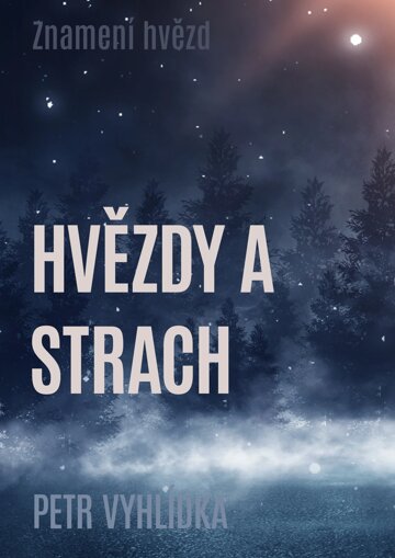 Obálka knihy Hvězdy a strach