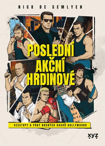 Obálka knihy Poslední akční hrdinové