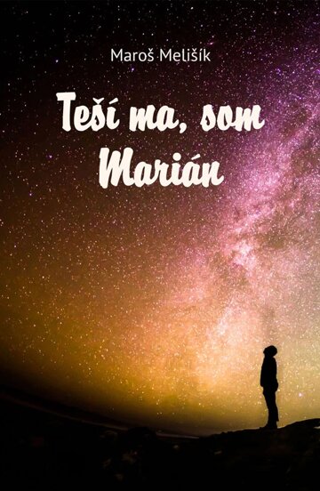 Obálka knihy Teší ma, som Marián