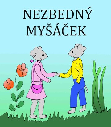 Obálka knihy Nezbedný Myšáček