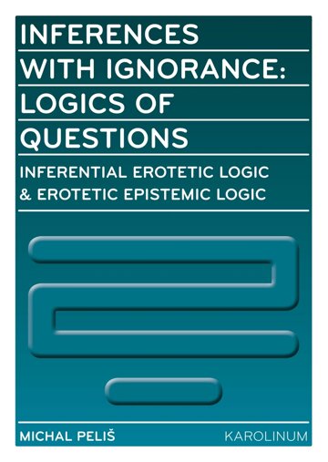 Obálka knihy Inferences with Ignorance: Logics of Questions