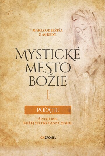 Obálka knihy Mystické mesto Božie I - Počatie