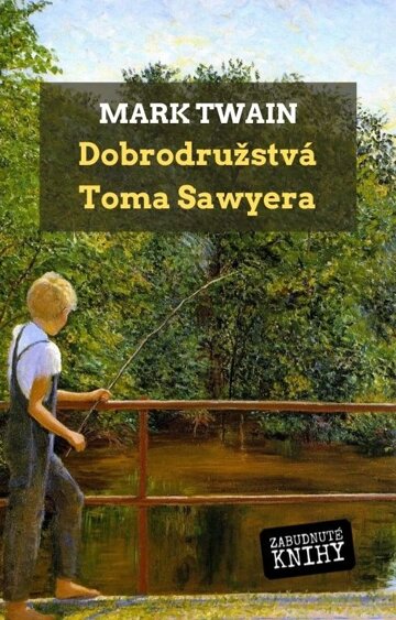Obálka knihy Dobrodružstvá Toma Sawyera