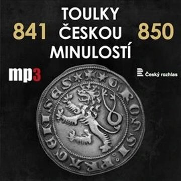 Obálka audioknihy Toulky českou minulostí 841 - 850