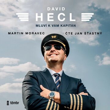 Obálka audioknihy David Hecl: Mluví k vám kapitán