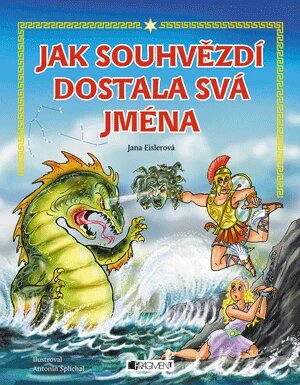Obálka knihy Jak souhvězdí dostala svá jména – pro děti