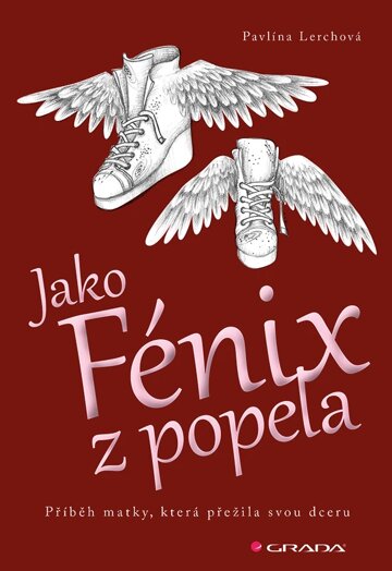 Obálka knihy Jako Fénix z popela