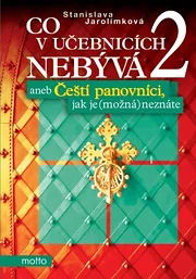 Co v učebnicích nebývá 2 aneb Čeští...