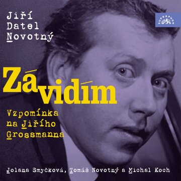 Obálka audioknihy Závidím - Vzpomínka na Jiřího Grossmanna