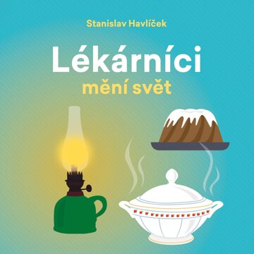 Obálka audioknihy Lékárníci mění svět