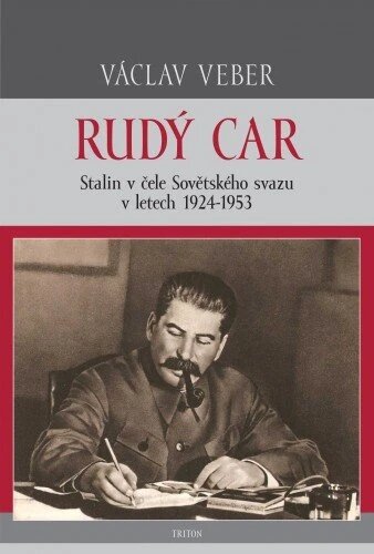 Obálka knihy Rudý car – Stalin v čele Sovětského svazu 1924–1953