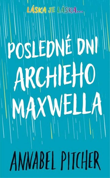Obálka knihy Posledné dni Archieho Maxwella