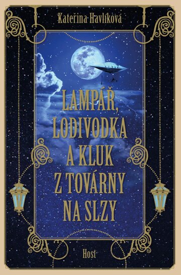 Obálka knihy Lampář, lodivodka a kluk z továrny na slzy